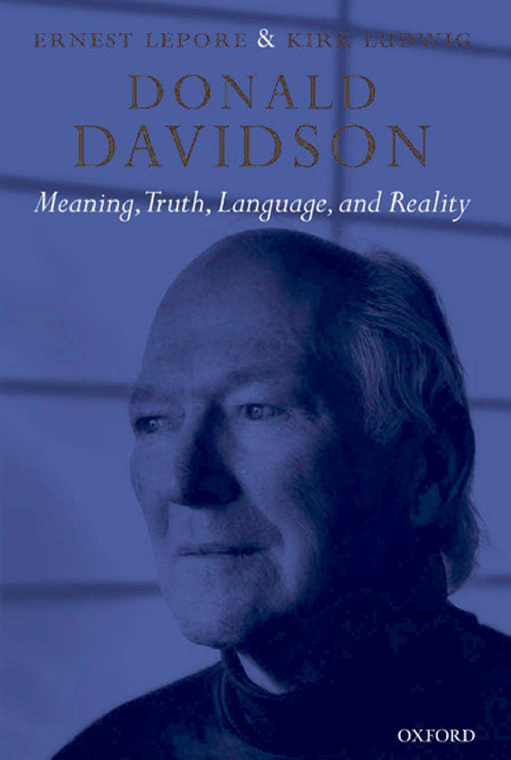 Donald Davidson: Meaning, Truth, Language, and Reality