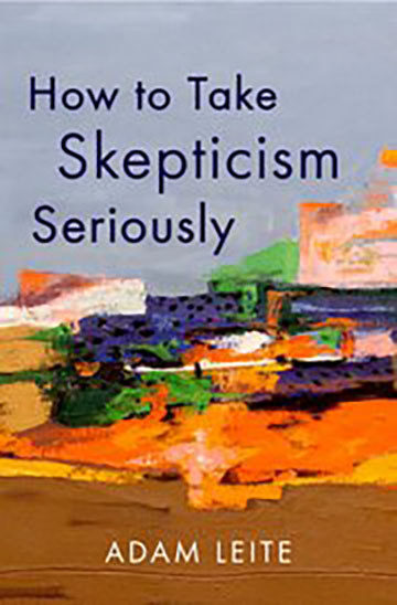 How to Take Skepticism Seriously