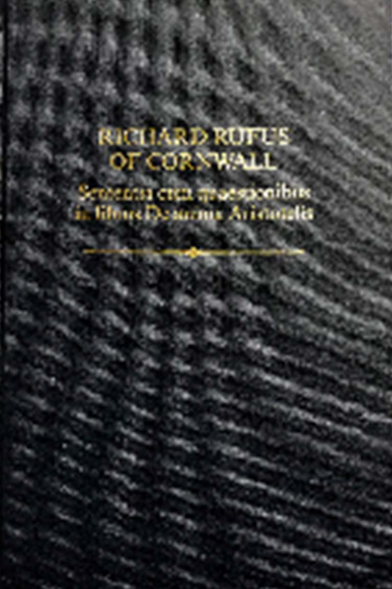 Richard Rufus of Cornwall: Sententia cum quaestionbus in libros De anima Aristotelis